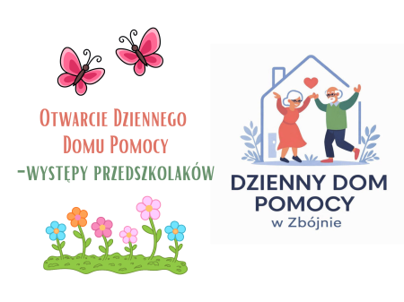 Oficjalne otwarcie Dziennego Domu Pomocy w Zbójnie - występy naszych przedszkolaków