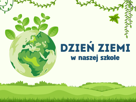 Dzień Ziemi w naszej szkole